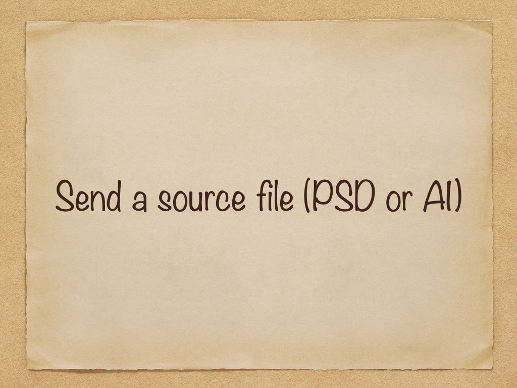 Send a source file (PSD or AI)